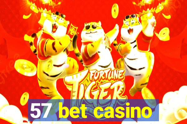 57 bet casino